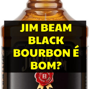 Jim Beam Black é bom?