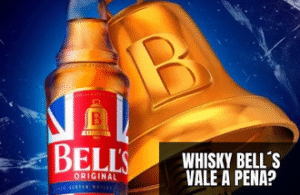 Whisky Bell's é Bom?