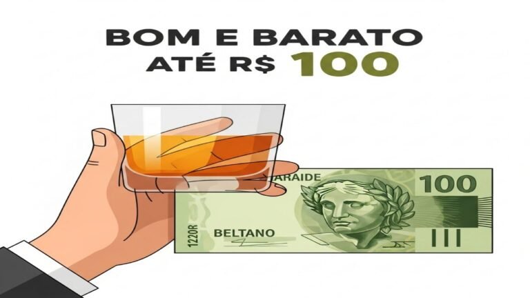 Whiskys bons e baratos até cem reais